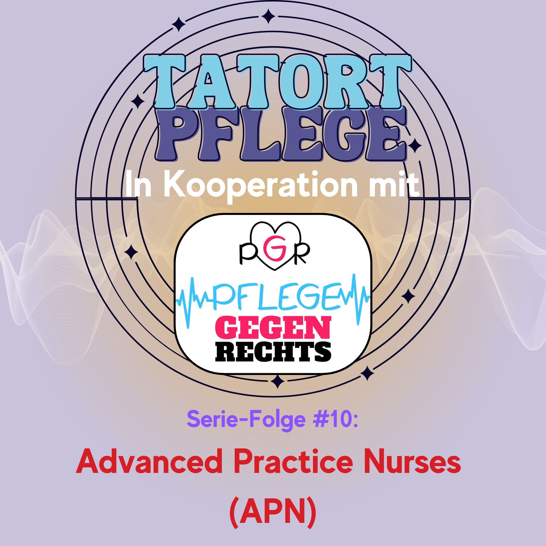 Serie-Folge #10: Advanced Practice Nurse